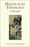 Book cover image of Holocaust Theology: A Reader by Dan Cohn-Sherbok