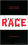 Book cover image of Critical Race Theory: An Introduction by Richard Delgado