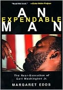 Book cover image of An Expendable Man: The Near-Execution of Earl Washington, Jr. by Margaret Edds