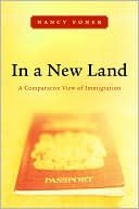 Nancy Foner: In a New Land: A Comparative View of Immigration