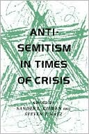 Sander Gilman: Anti-Semitism in Times of Crisis