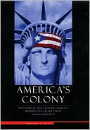 Pedro Malavet: America's Colony: The Political and Cultural Conflict between the United States and Puerto Rico