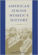 Book cover image of American Jewish Women's History: A Reader by Pamela Nadell
