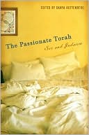 Book cover image of The Passionate Torah: Sex and Judaism by Danya Ruttenberg