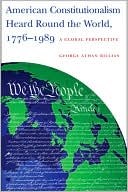 Book cover image of American Constitutionalism Heard Round the World, 1776-1989: A Global Perspective by George Billias