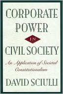 David Sciulli: Corporate Power in Civil Society