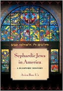 Aviva Ben-Ur: Sephardic Jews in America: A Diasporic History