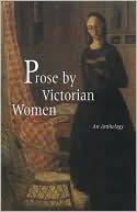 Andrea Broomfield: Prose by Victorian Women: An Anthology