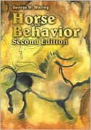 George Waring: Horse Behavior, 2nd Edition