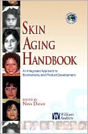 Book cover image of Skin Aging Handbook: An Integrated Approach to Biochemistry and Product Development by Nava Dayan