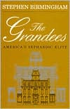 Book cover image of The Grandees: The Story of America's Sephardic Elite by Stephen Birmingham