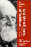 Martin Buber: Martin Buber on Psychology and Psychotherapy: Essays, Letters, and Dialogue