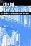 Book cover image of New York Jews and the Decline of Urban Ethnicity, 1950-1970 by Eli Lederhendler