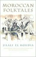 Jilali El Koudia: Moroccan Folktales