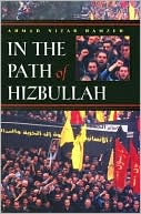 A.Nizar Hamzeh: In the Path of Hizbullah