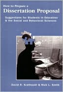 David R. Krathwohl: How to Prepare a Dissertation Proposal: Suggestions for Students in Education and the Social and Behavioral Sciences