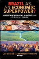 Lael Brainard: Brazil As An Economic Superpower?