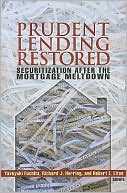 Book cover image of Prudent Lending Restored: Securitization After the Mortgage Meltdown by Yasuyuki Fuchita