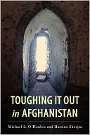 Michael O'Hanlon: Toughing It Out in Afghanistan
