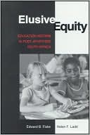 Edward B. Fiske: Elusive Equity: Education Reform in Post-Apartheid South Africa