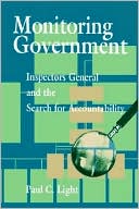 Book cover image of Monitoring Government: Inspectors General and the Search for Accountability by Paul Charles Light