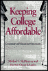 Michael S. McPherson: Keeping College Affordable: Government and Educational Opportunity