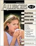 Myron A. Lipkowitz: Allergies A-Z: Practical Advice on Living with Allergies