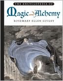 Book cover image of The Encyclopedia of Magic and Alchemy by Rosemary Ellen Guiley