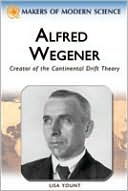 Lisa Yount: Alfred Wegener: Puzzle of the Continents