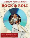Book cover image of Rock and Roll by Craig Morrison