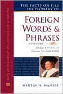 Martin H. Manser: The Facts on File Dictionary of Foreign Words and Phrases