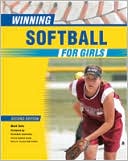 Book cover image of Winning Softball for Girls, Second Edition by Mark Gola