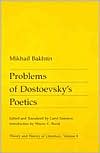 Mikhail M. Bakhtin: Problems of Dostoevsky's Poetics