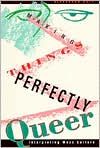 Book cover image of Making Things Perfectly Queer: Interpreting Mass Culture by Alexander Doty