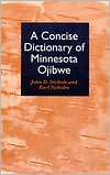 John D. Nichols: Concise Dictionary of Minnesota Ojibwe