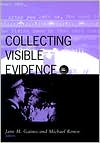 Jane M. Gaines: Collecting Visible Evidence, Vol. 6