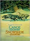 Book cover image of Canoe Country and Snowshoe Country by Florence Page Jaques