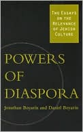 Book cover image of Powers of Diaspora: Two Essays on the Relevance of Jewish Culture by Jonathan Boyarin