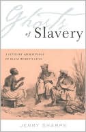 Jenny Sharpe: Ghosts of Slavery: A Literary Archaeology of Black Women's Lives