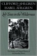 Clifford Ahlgren: Lob Trees in the Wilderness
