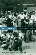 Book cover image of Voice of Southern Labor: Radio, Music, and Textile Strikes, 1929-1934 by Vincent Roscigno