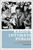 Book cover image of Radio's Intimate Public: Network Broadcasting and Mass-Mediated Democracy by Jason Loviglio
