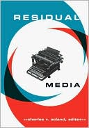 Book cover image of Residual Media: Residual Technologies and Culture by Charles R. Acland