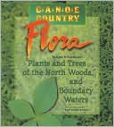 Book cover image of Canoe Country Flora: Plants and Trees of the North Woods and Boundary Waters by Mark Stensaas