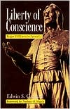 Book cover image of Liberty of Conscience: Roger Williams in America by Edwin S. Gaustad
