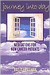 Rusty Freeman: Journey into Day: Meditations for New Cancer Patients