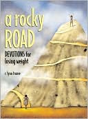R. L. Frame: A Rocky Road: Devotions for Losing Weight