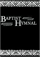Judson Press: Baptist Hymnal: For Use in Church and Home