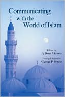 A. Ross Johnson: Communicating with the World of Islam