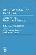 T. K. V. Desikachar: Religiousness In Yoga